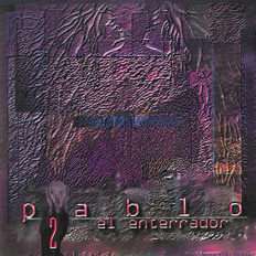 Pablo El Enterrador 2